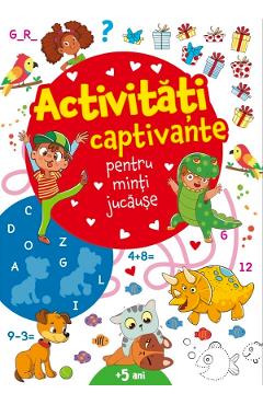 Activitati captivante pentru minti jucause