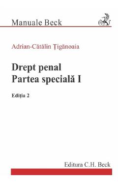 Drept penal. Partea speciala I Ed.2 - Adrian-Catalin Tiganoaia