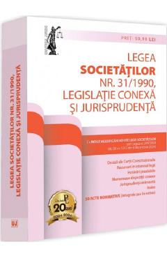 Legea societatilor nr. 31 din 1990. Legislatie conexa si jurisprudenta. Decembrie 2024