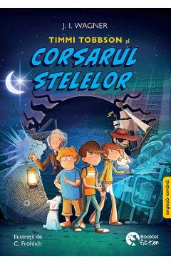 Timmi Tobbson si Corsarul stelelor - J. I. Wagner