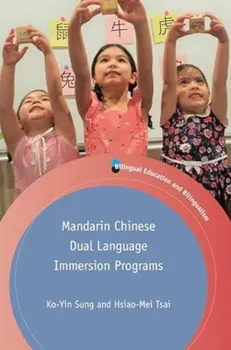 Mandarin Chinese Dual Language Immersion Programs, Paperback - Hsiao-Mei Tsai