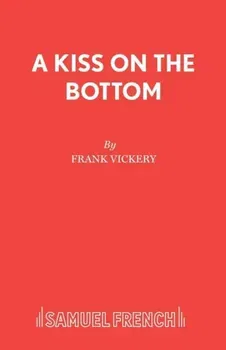 Kiss on the Bottom, Paperback - Frank Vickery
