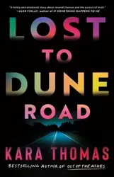 Lost to Dune Road, Paperback - Kara Thomas
