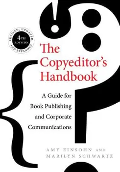 The Copyeditor's Handbook: A Guide for Book Publishing and Corporate Communications, Paperback - Amy Einsohn