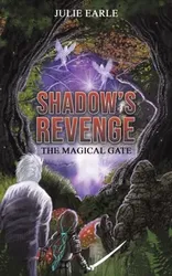 Shadow's Revenge. The Magical Gate, Paperback - Julie Earle