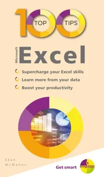 100 Top Tips - Microsoft Excel, Paperback - Sean McManus