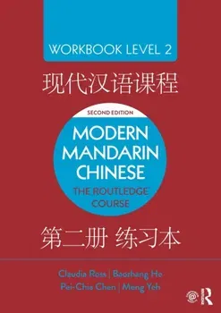 Modern Mandarin Chinese. The Routledge Course Workbook Level 2, 2 ed, Paperback - Meng Yeh