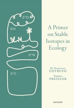 A Primer on Stable Isotopes in Ecology, Hardback - ***
