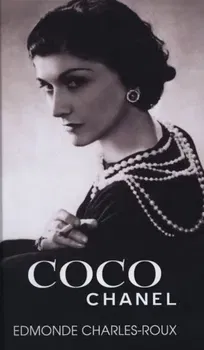Coco Chanel - Edmonde Charles-Roux