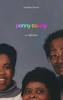 Penny Candy: A Confection, Paperback - Jonathan Norton