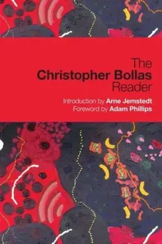 The Christopher Bollas Reader, Paperback - ***