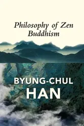 The Philosophy of Zen Buddhism, Paperback - Byung-Chul Han