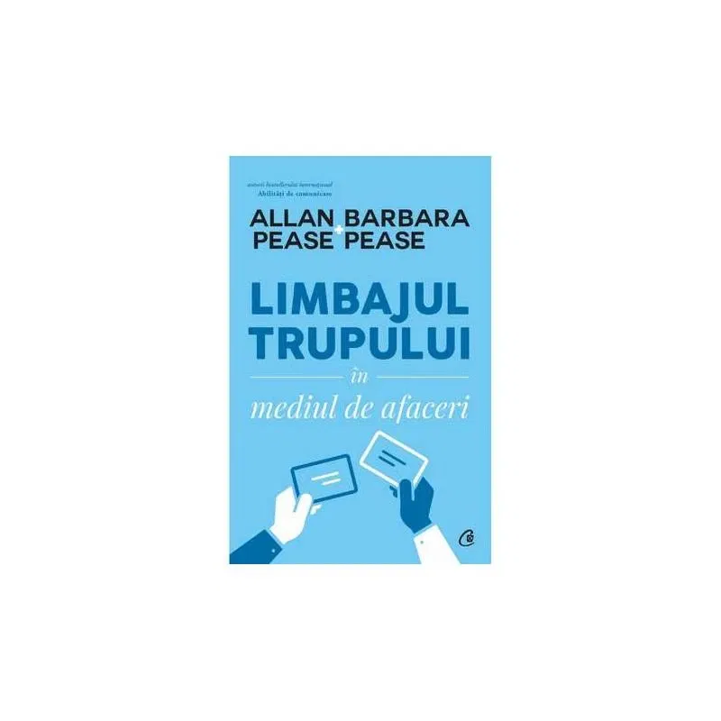 Limbajul trupului în mediul de afaceri, Allan Pease si Barbara Pease