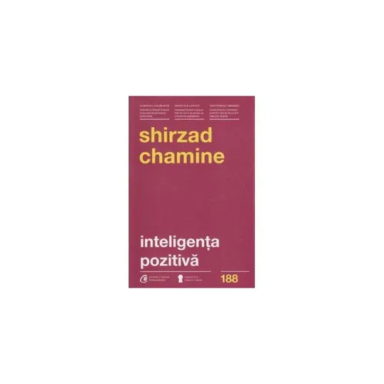 Inteligenta pozitiva - carte - Shirzad Chamine - Curtea Veche