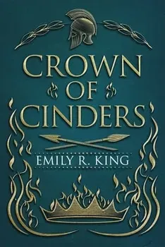 Crown of Cinders, Paperback - Emily R. King
