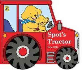 Spot's Tractor, Hardcover - Eric Hill