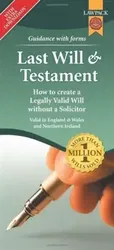 Last Will & Testament Form Pack. How to Create a Legally Valid Will without a Solicitor in England, Wales and Northern Ireland, 2 Revised edition - Lawpack
