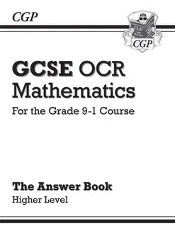 GCSE Maths OCR Answers for Workbook: Higher, Paperback - CGP Books