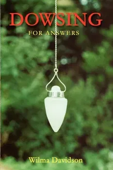 Dowsing for Answers, Paperback - Wilma Davidson