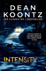 Intensity. A powerful thriller of violence and terror, Paperback - Dean Koontz