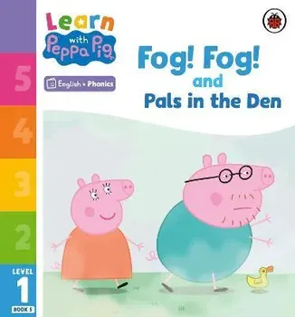 Learn with Peppa Phonics Level 1 Book 5 - Fog! Fog! and In the Den (Phonics Reader), Paperback - Peppa Pig