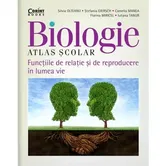 Biologie. Atlas scolar. Functiile de relatie si de reproducere in lumea vie - Silvia Olteanu, Stefania Giersch, Camelia Manea, Florina Miricel, Iuliana Tanur, Camelia Afrim