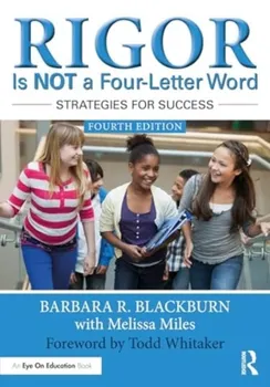 Rigor Is NOT a Four-Letter Word. Strategies for Success, 4 ed, Paperback - ***