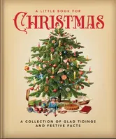 A Little Book for Christmas. A Celebration of the Most Wonderful Time of the Year, Hardback - Orange Hippo!