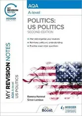 My Revision Notes: AQA A-level Politics: US and Comparative Politics: Second Edition, Paperback - Simon Lemieux