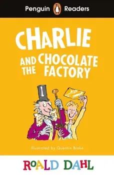 Penguin Readers Level 3: Roald Dahl Charlie and the Chocolate Factory (ELT Graded Reader), Paperback - Roald Dahl
