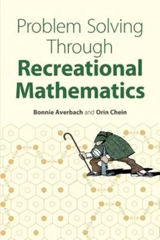 Problem Solving Through Recreational Mathematics, Paperback - Bonnie Averbach