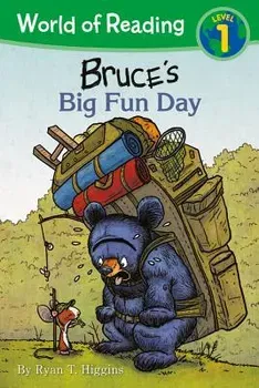World of Reading: Mother Bruce Bruce's Big Fun Day: Level 1, Hardcover - Ryan T. Higgins