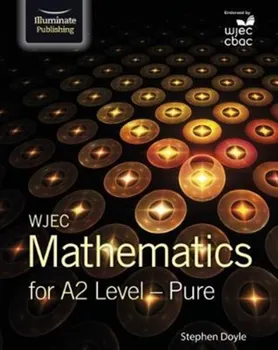 WJEC Mathematics for A2 Level: Pure, Paperback - Stephen Doyle