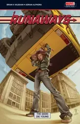 Runaways Volume 3. The Good Die Young, Paperback - Brian Vaughan