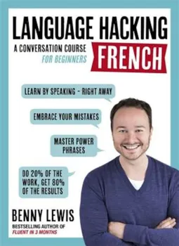 Language Hacking French, Paperback - Benny Lewis