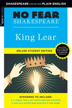 King Lear: No Fear Shakespeare Deluxe Student Edition, Volume 3, Paperback - ***
