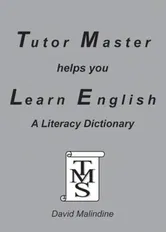 Tutor Master Helps You Learn English. A Literacy Dictionary, Paperback - David Malindine