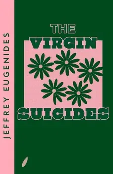 The Virgin Suicides, Paperback - Jeffrey Eugenides