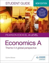 Pearson Edexcel A-level Economics A Student Guide: Theme 4 A global perspective, Paperback - Quintin Brewer