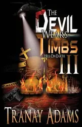 The Devil Wears Timbs III: Hell on Earth, Paperback - Tranay Adams