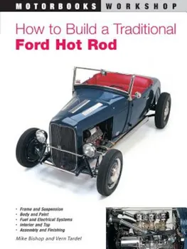 How to Build a Traditional Ford Hot Rod, Paperback - Mike Bishop