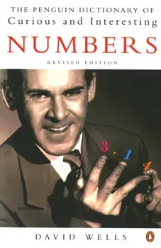 Penguin Dictionary of Curious and Interesting Numbers, Paperback - David Wells