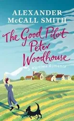 Good Pilot, Peter Wodehouse, Paperback - Alexander GoodMcCall Smith