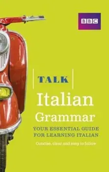 Talk Italian Grammar, Paperback - Alwena Lamping