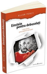 Einstein pentru debusolati | Allan Percy