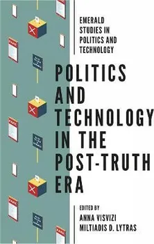 Politics and Technology in the Post-Truth Era, Paperback - ***