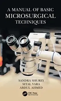 A Manual of Basic Microsurgical Techniques, Paperback - Abdul Ahmed