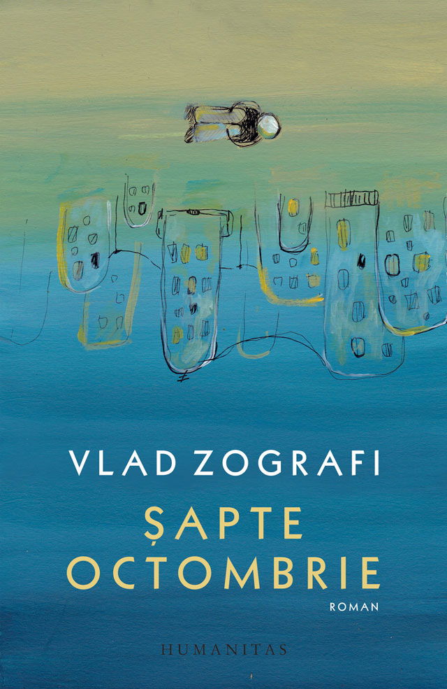 Sapte octombrie | Vlad Zografi