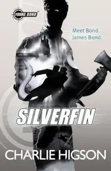 Young Bond: SilverFin, Paperback - Charlie Higson