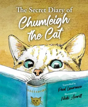 The Secret Diary of Chumleigh the Cat, Hardback - Paul Lawrence
